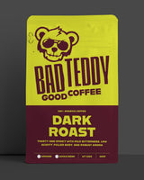 Bad Teddy Coffee's 100% Arabica Coffee Dark Roast Bag Front